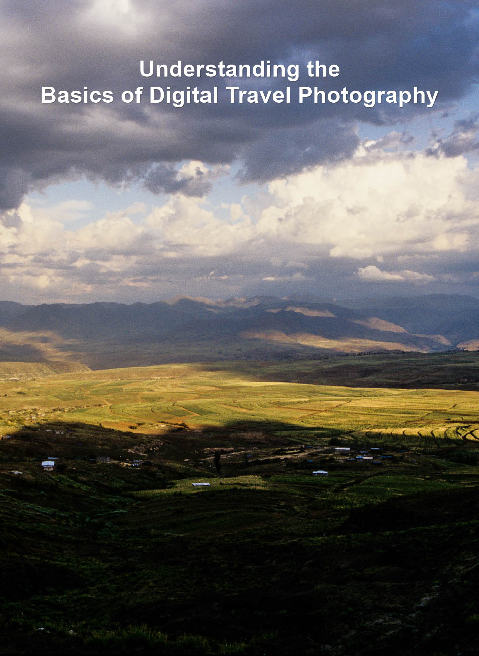 Understanding the Basics of Digital Travel Photography