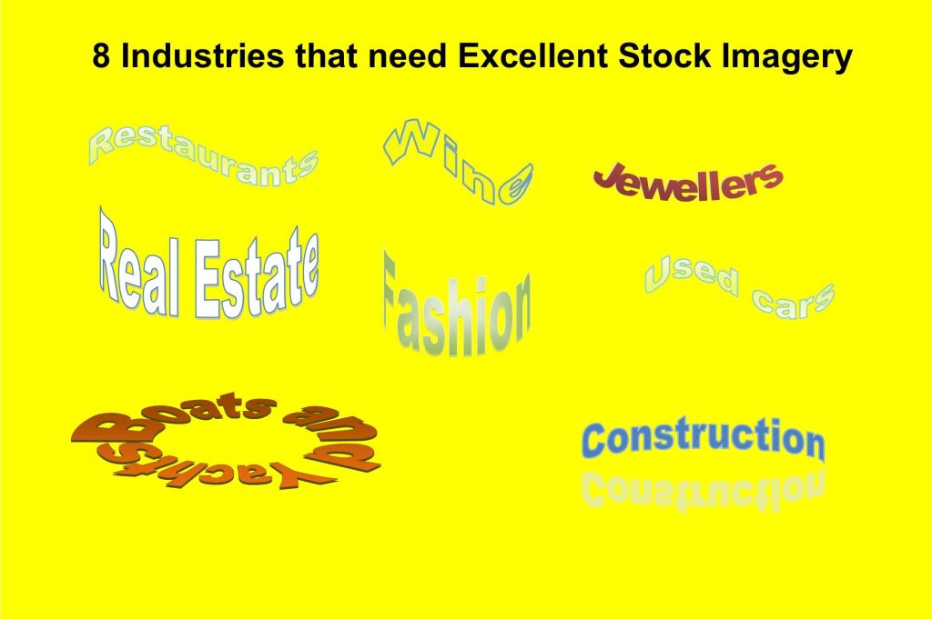 Eight Industries that need Excellent Stock&nbsp;Photography