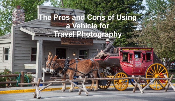 The Pros and Cons of Using a Vehicle for Travel Photography